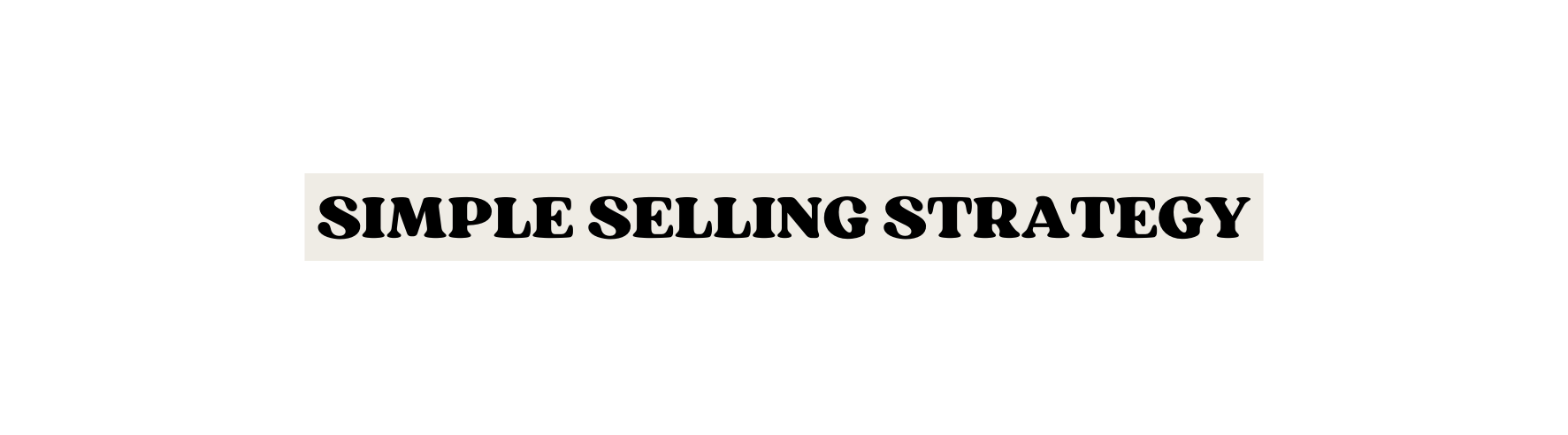 simple selling strategy